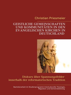 cover image of Geistliche Gemeinschaften und Kommunitäten in den evangelischen Kirchen in Deutschland